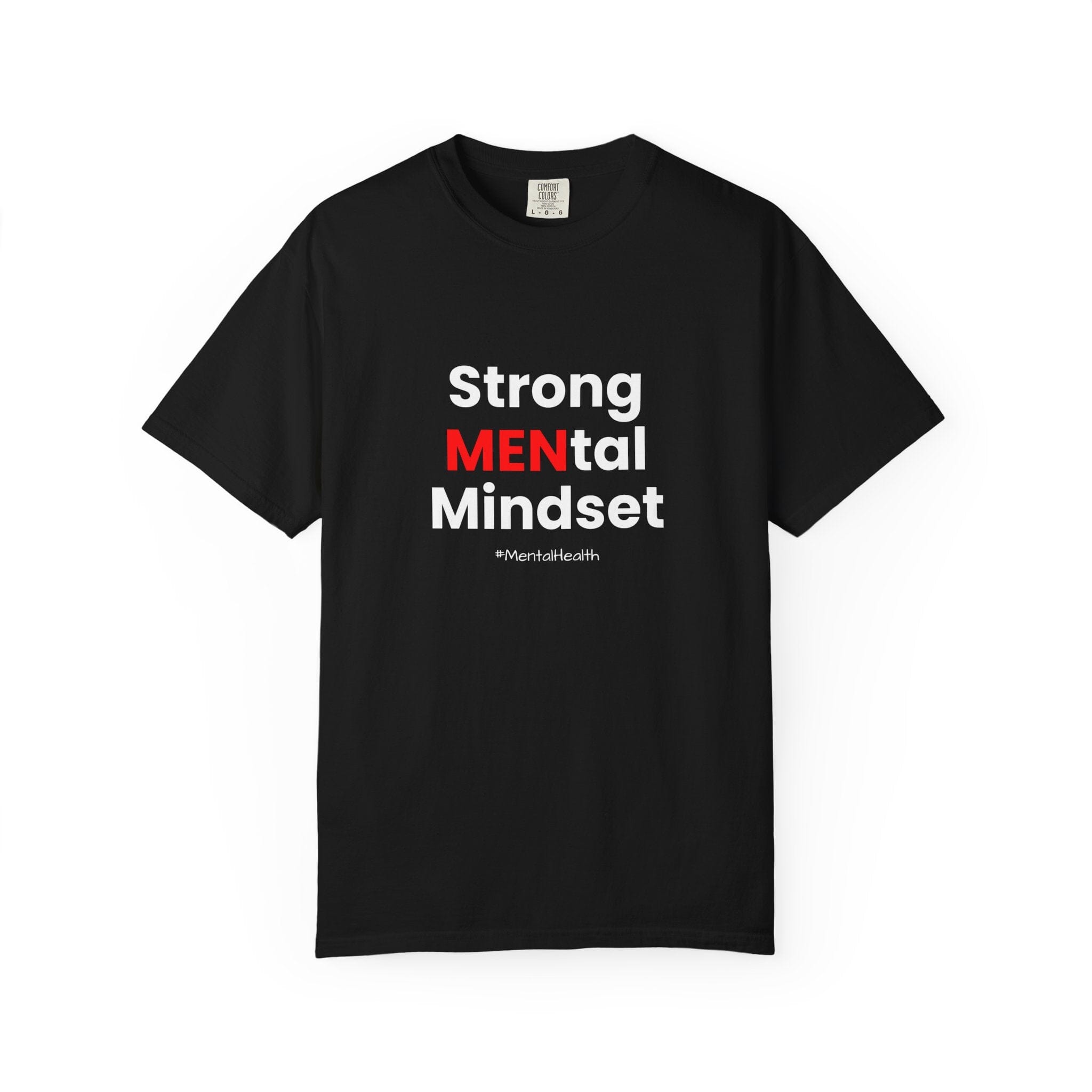 Strong MENtal Mindset T-Shirt — Mental Health Awareness Tee