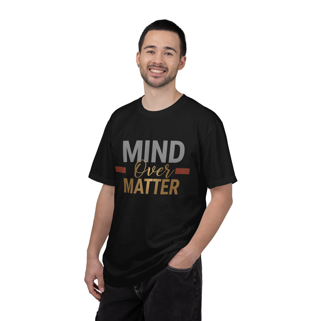 Mind Over Matter T-Shirt — Inspirational Graphic Tee