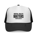 Mental Health Matters Trucker Hat — Awareness Cap with #MentalHealth